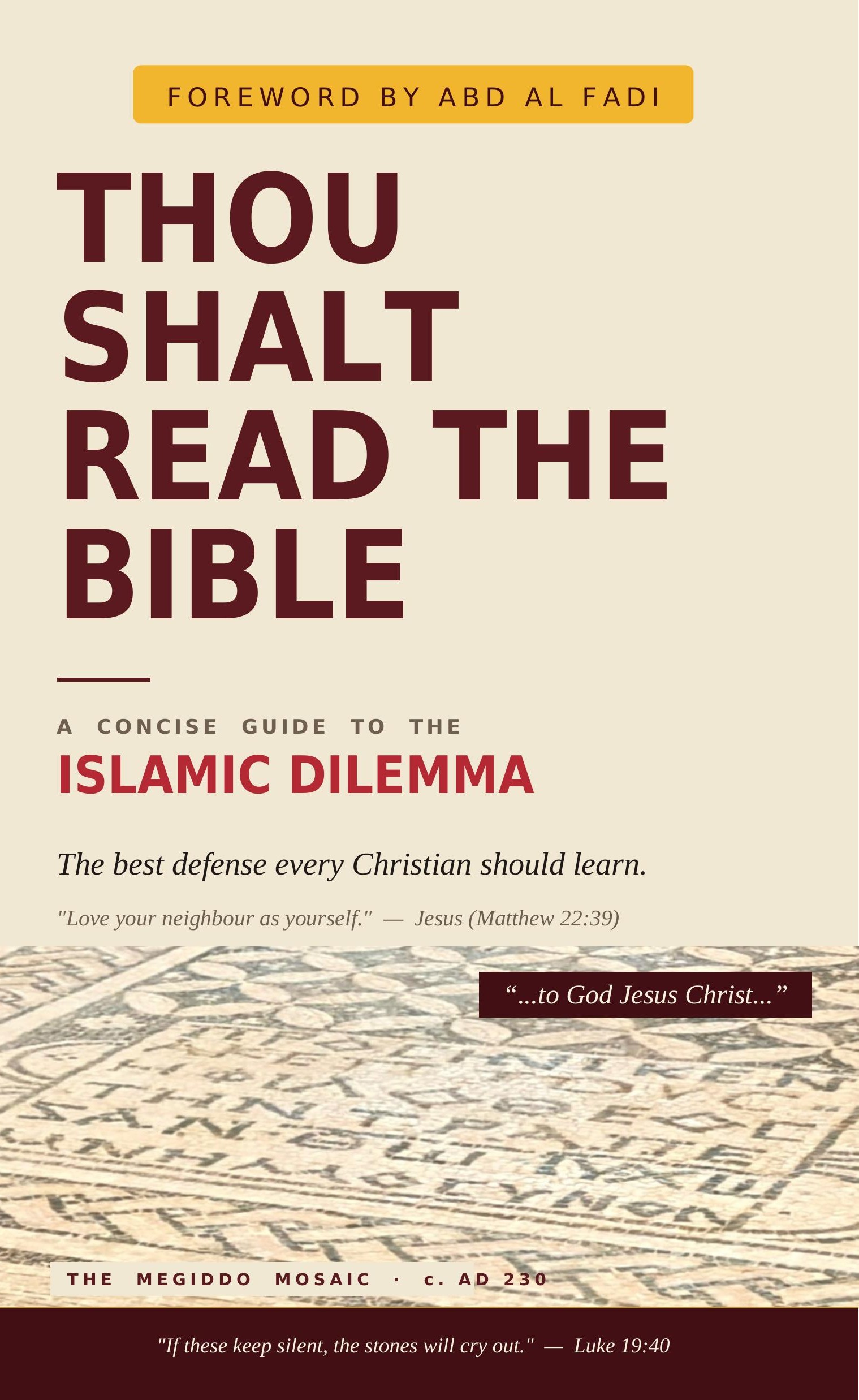 Book cover: Thou Shalt Read the Bible — A Concise Guide to the Islamic Dilemma